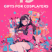 cosplay gift ideas