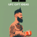 ufc gift ideas 2